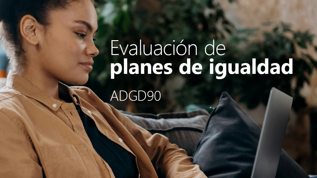 Curso de Evaluaci&oacute;n de Planes de Igualdad (ADGD90)