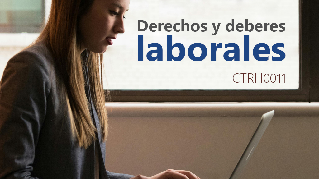 Curso de Derechos y deberes laborales (CTRH0011)