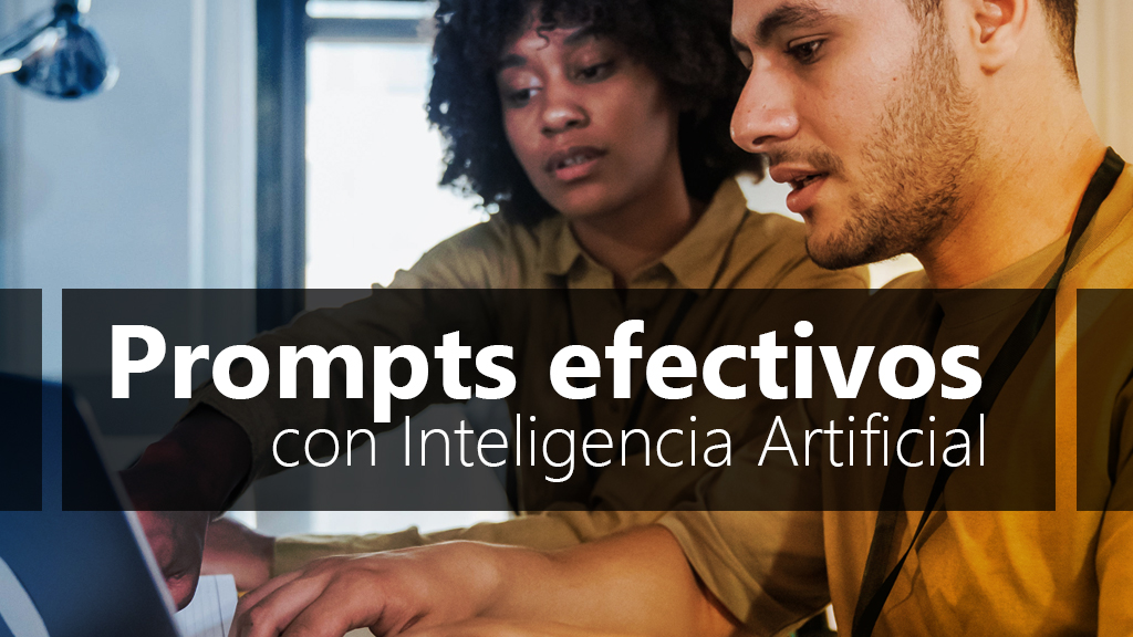 Curso de Prompts efectivos con inteligencia artificial