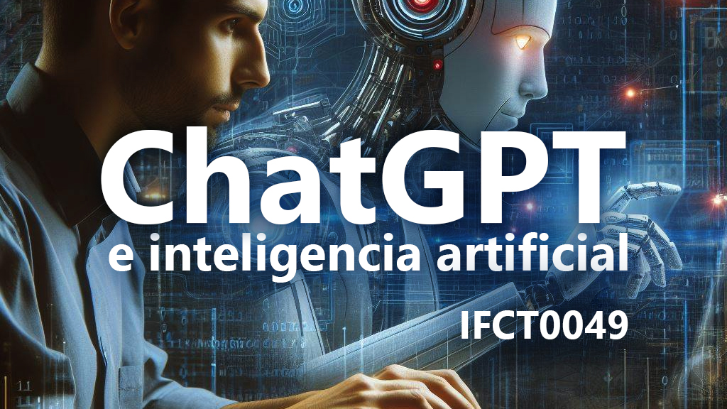 Curso de ChatGPT e inteligencia artificial (IFCT0049)