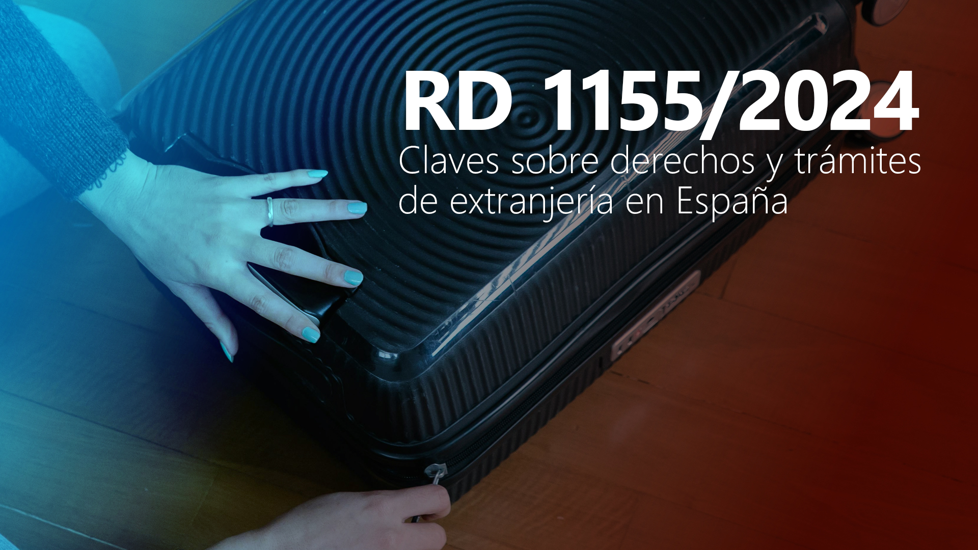 Curso de RD 1155/2024: derechos y tr&aacute;mites de extranjer&iacute;a
